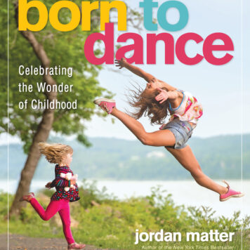 Born to Dance: Celebrating the Wonder of Childhood