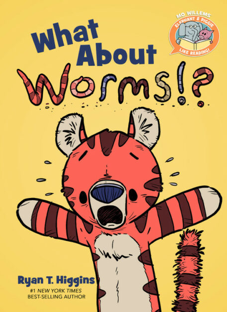 What About Worms!? (Elephant & Piggie Like Reading!)